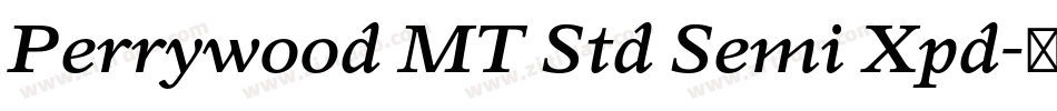 Perrywood MT Std Semi Xpd字体转换